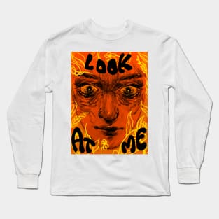 Look at me Long Sleeve T-Shirt